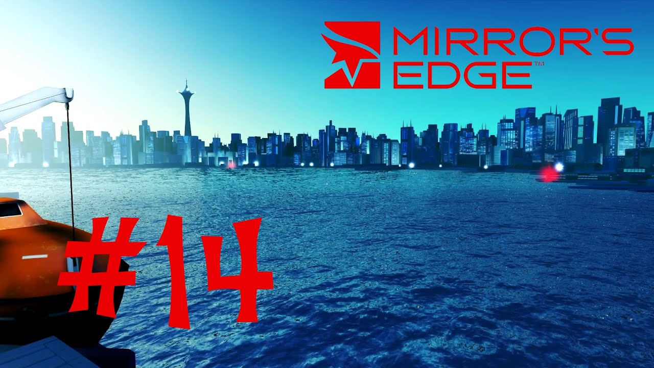 Let's Play Mirror's Edge #14: Wo geht's weiter ? [ger]