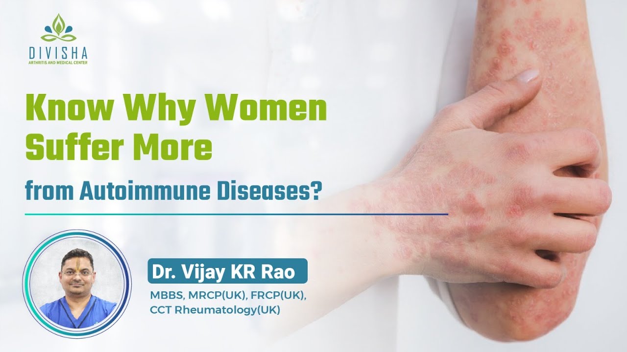 Know Why Women Suffer More from Autoimmune Diseases | Rheumatic ...
