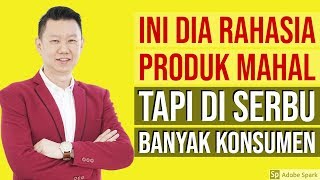 INI DIA RAHASIA PRODUK MAHAL TAPI DI SERBU BANYAK KONSUMEN