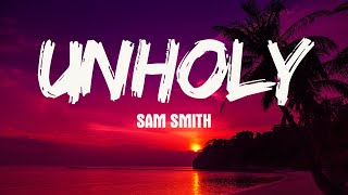 Unholy - Sam Smith ( Lyrics)