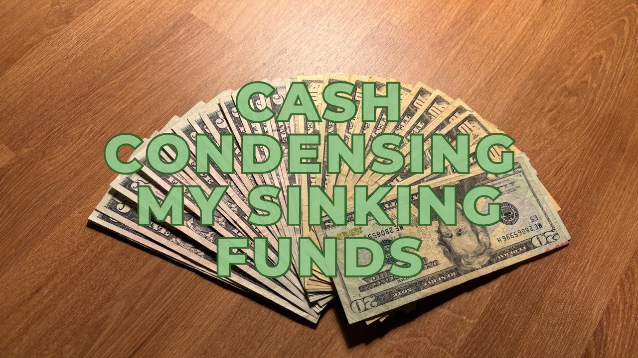 Cash Condensing // Sinking Funds