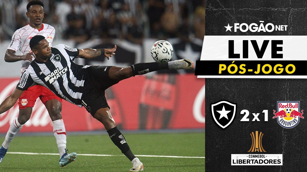 FOGÃONET LIVE: BOTAFOGO X RED BULL BRAGANTINO (PÓS-JOGO) | TERCEIRA ...