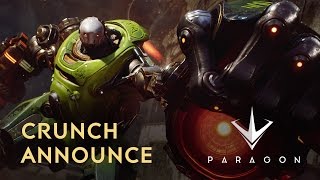 Paragon - Crunch Announce (Available November 15)