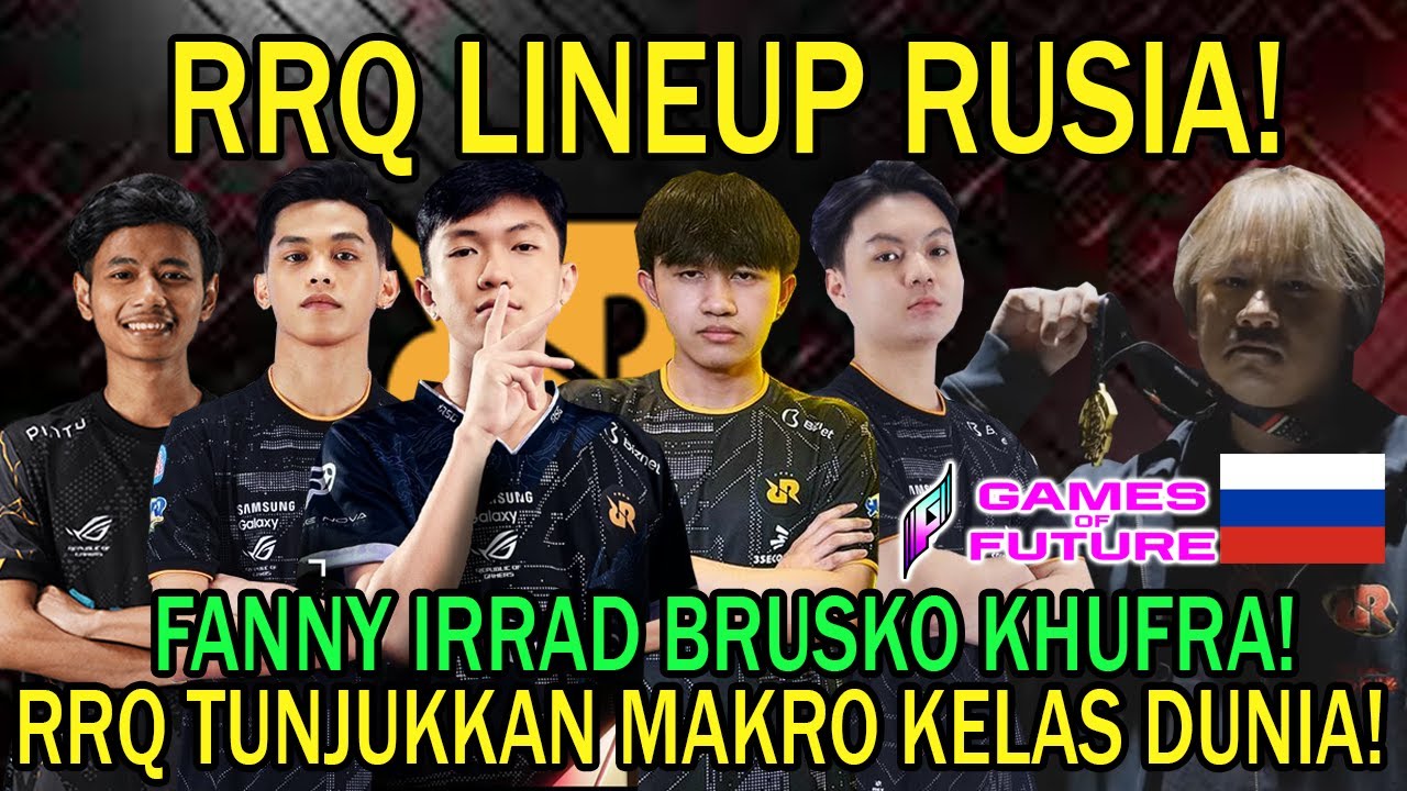 RRQ LINEUP RUSIA FANNY IRRAD KHUFRA BRUSKO COACH VREN AJARKAN MAKRO rrq-lineup-rusia-fanny-irrad-khufra-brusko-coach-vren-ajarkan-makro