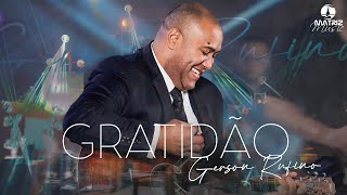Video thumbnail of "@GersonRufinoOficial - Gratidão "DVD JESUS E EU" [Clipe Oficial]"