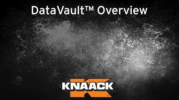 KNAACK® - DataVault™ Overview
