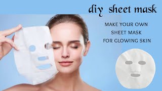 how to make sheet mask| diy sheet mask| homemade brightening sheet mask|