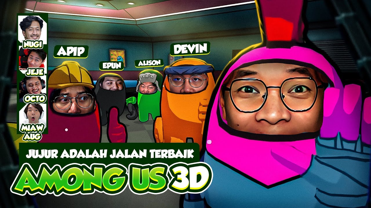 JUJUR ADALAH HAL PALING BAIK - Among Us 3D Indonesia