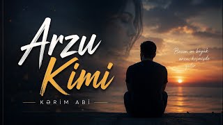 Nyc Arzu Kimi Kərim Abi