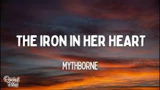 Mythborne - The Iron In Her Heart (Lyrics)