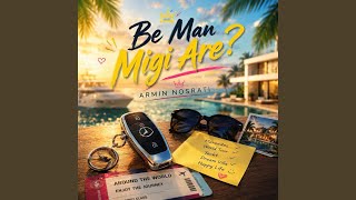 Be Man Migi Are?