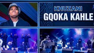 NEW: Khuzani -Gqoka kahle perfomance
