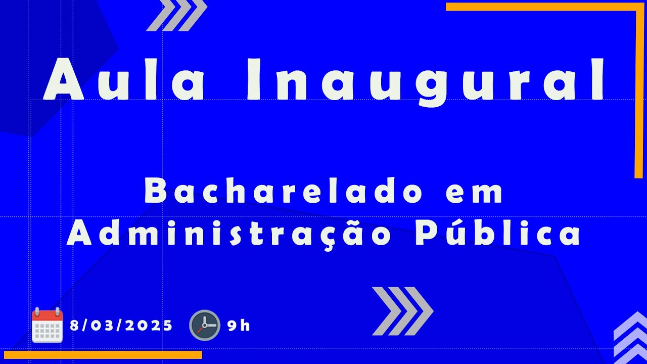 Aula Inaugural do Bacharelado em Administração Pública - YouTube