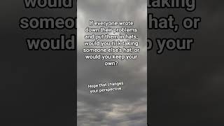 Everyone has hidden problems. #godisgood #love #quotes #perspective #new #song #music #shorts #short