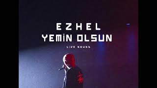 Ezhel-Yemin olsun-live sound Resimi