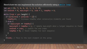 Finding the Longest Subarray of Consecutive Numbers Using a While Loop in JavaScript