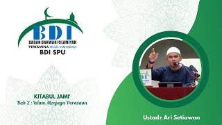 KITABUL JAMI' ( BAB 2 : ISLAM MENJAGA PERASAAN ) | Ust. Ari Setiawan screenshot 2