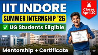 🏛️ IIT Indore Summer Internship 2026 | Eligibility, Faculty Mentors & Fee Structure!