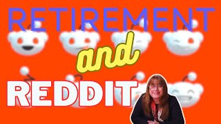 Retirement & Reddit