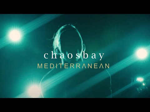 CHAOSBAY - भूमध्यसागरीय (आधिकारिक वीडियो)