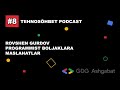 Podcast #8: Rovshen Gurdov Programmist Boljaklara Maslahatlar