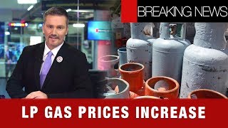 LP GAS PRICES INCREASE IN AREAS OF THE COUNTRY UP TO 53.5% | BREAKING NEWS BUSINESS