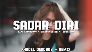 SADAR DIRI (REMIX) - FHADEL DEADBOY (DISKO TANAH)