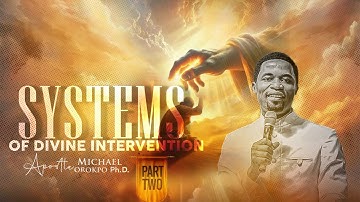 SYSTEMS OF DIVINE INTERVENTION PART TWO | MARCH MIRACLE SERVICE | 02.03.2025| APOSTLE MICHAEL OROKPO