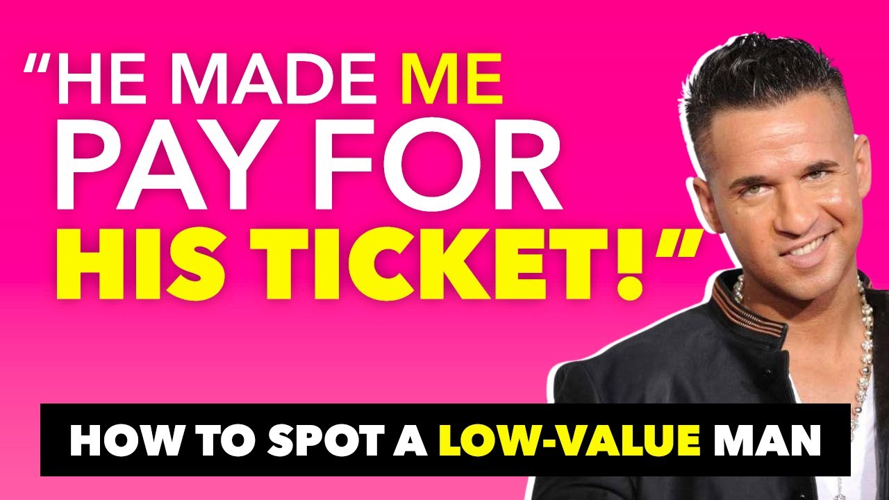 Signs you're on a date with a Low Value Man