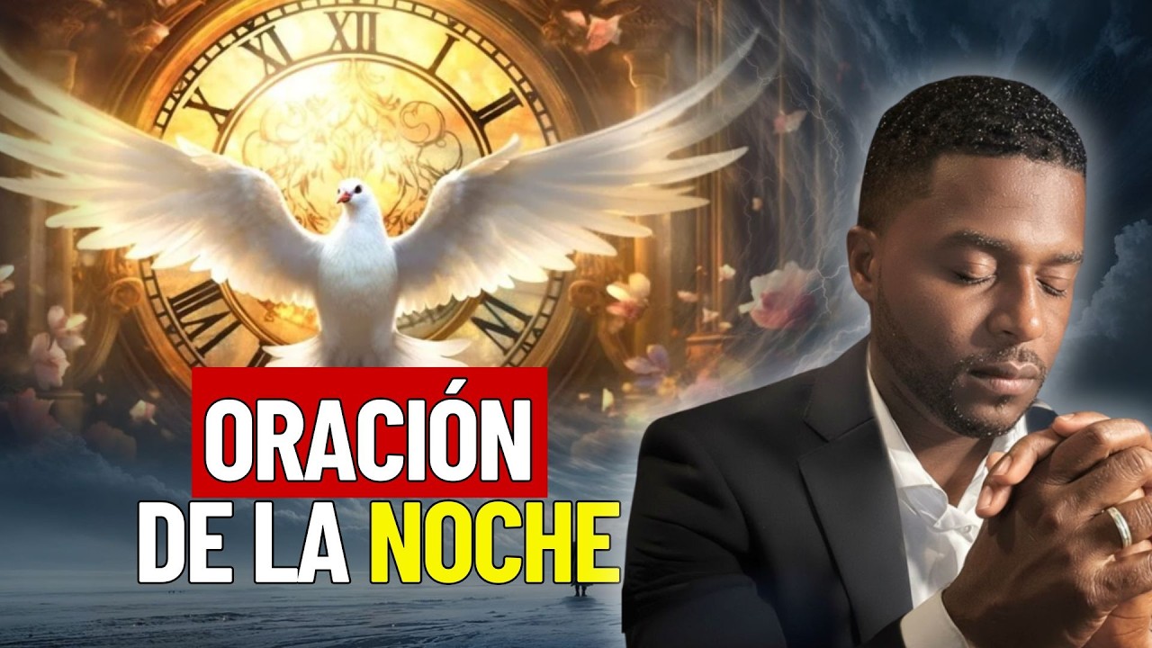 ORACION DEL DIA | ORACIÓN DE LA NOCHE SALMO 91: PAZ, PROTECCIÓN Y BENDICIÓN, 28 DE FEBRERO DE 2026