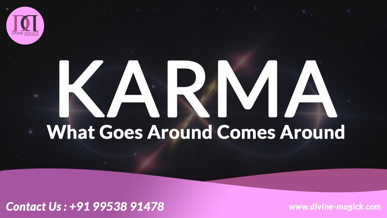 Karma What Goes Around Comes Around YouTube
