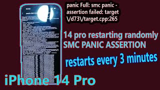 iPhone 14 pro restarting every 3 minutes randomly SMC PANIC - ASSERTION