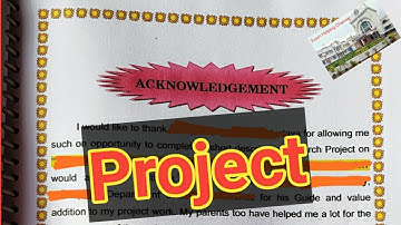 Project Acknowledgment / ইংরেজিতে কী করে কৃতজ্ঞতা স্বীকার লিখতে হয় / How to write Acknowledge