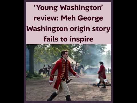 ‘Young Washington’ review: Meh George Washington origin story fails to inspire