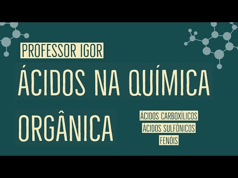 Vídeo: O que é um ácido na química orgânica?