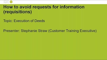 Execution of Deeds – how to avoid requests for information (requisitions)