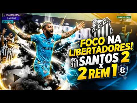SANTOS 2 X 1 REMO: NO MORE RELEGATION FEARS, THE FOCUS IS NOW ON LIBERTADORES