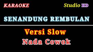 SENANDUNG REMBULAN // KARAOKE NADA COWOK // VERSI SLOW