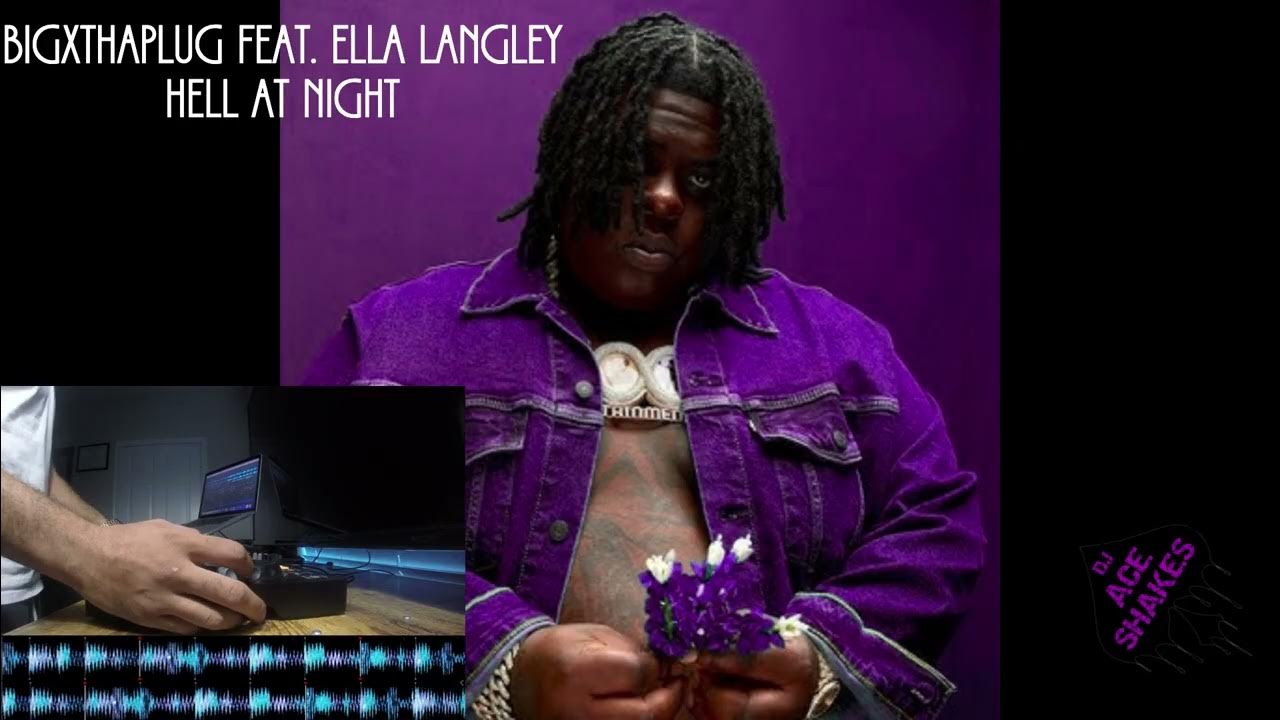 BigXthaPlug - Hell At Night feat. Ella Langley (Chopped and Slowed)(Shook) BigXthaPlug - Hell At Night feat. Ella Langley (Chopped and Slowed)(Shook)