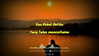 Lirik  Kau Robek Hatiku  Ziell Ferdian