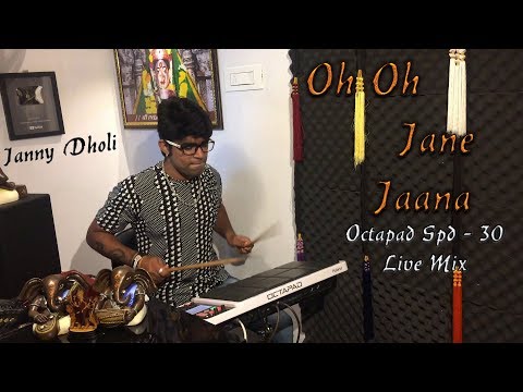 oh-oh-jane-jaana-|-octapad-spd-30-live-mix-|-janny-dholi