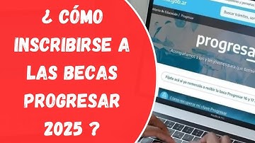 Becas progresar marzo 2025 como inscribirse ¿Hay que usar  la cuenta mi argentina?