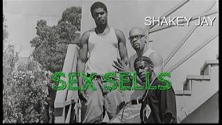 SHAKEY JAY | SEX SELLS | NEW UNRELEASED HIP HOP MUSIC 1999