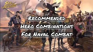 Recommended Hero Combinations For Naval Combat [Sea Of Conquest] screenshot 2