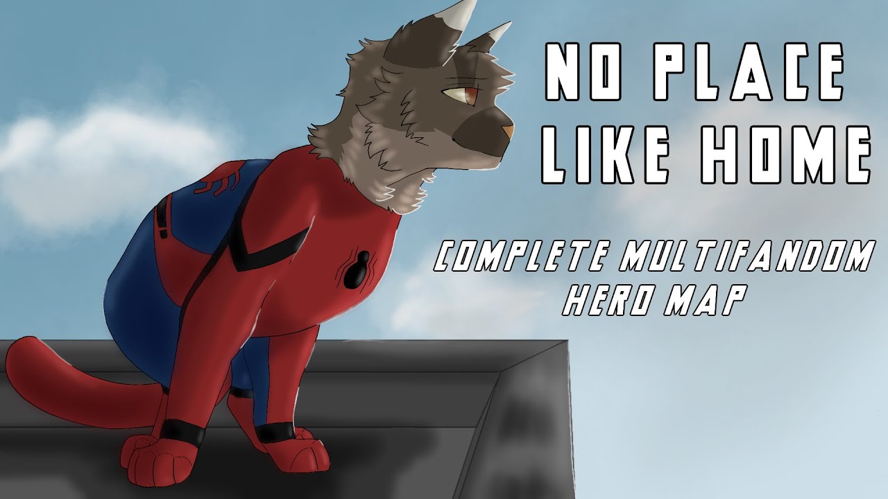 ❤️🛡️{[NO PLACE LIKE HOME] COMPLETE MULTIFANDOM HEROES MAP}🛡️❤️