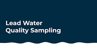 Lead Water Quality Sampling