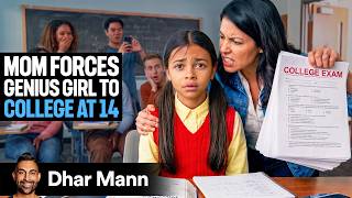 Mom Forces Genius Girl To College At 14 | Dhar Mann Studios