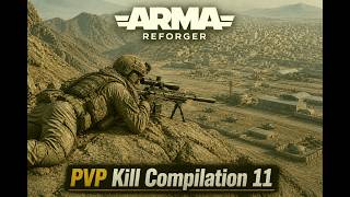 Arma Reforger PVP Kill Compilation 11