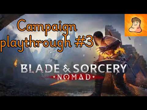 B&S NOMAD CAMPAIGN PLAYTHROUGH, Episode #3