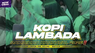KOPI LAMBADA BASS BUNDEM KARNAVALAN ‼️ DJ ENAK BUAT JOGET || CROSAVA PROJECT